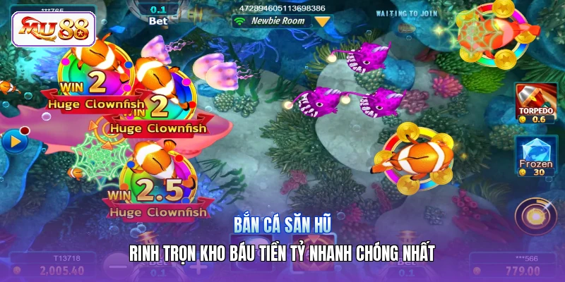 Bắn Cá Săn Hũ | Rinh Trọn Kho Báu Tiền Tỷ Nhanh Chóng Nhất