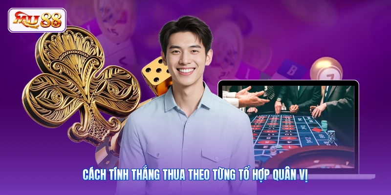 Cách tính thắng thua theo từng tổ hợp quân vị