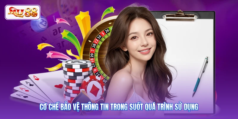 Cơ chế bảo vệ thông tin trong suốt quá trình sử dụng