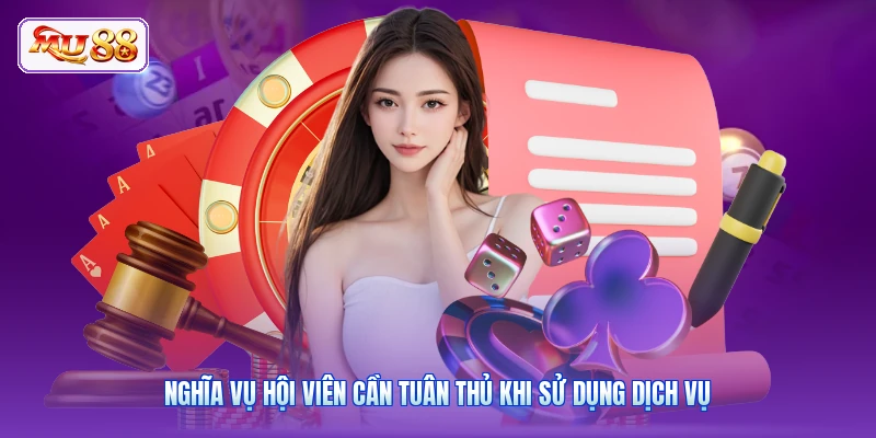 Nghĩa vụ hội viên cần tuân thủ khi sử dụng dịch vụ