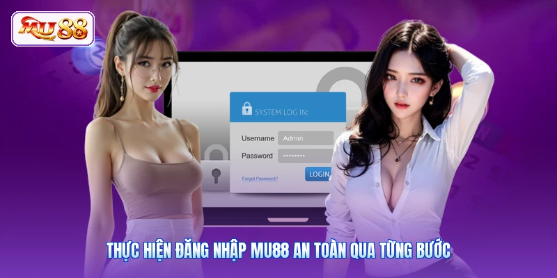 Thực hiện đăng nhập MU88 an toàn qua từng bước